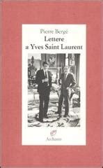 lettere della madre a yves saint laurent|Lettere a Yves .